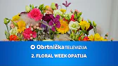OBRTNIČKA TV ovjekovječila je cvjetnu manifestaciju 2. Floral Week Opatija